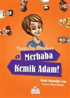 Deniz`in Dleri 1: Merhaba Kemik Adam! 1 Nesil ocuk Yaynlar