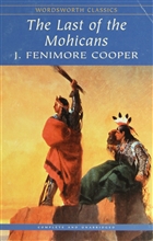 The Last of the Mohicans Wordsworth Classics
