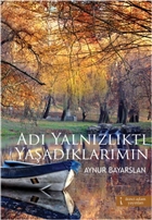 Ad Yanlzlkt Yaadklarmn kinci Adam Yaynlar