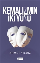 Kemalizmin ki Yz Etkileim Yaynlar