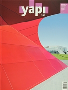 Yap Dergisi Say: 392 / Mimarlk Tasarm Kltr Sanat Temmuz 2014 YEM Yayn