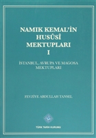 Namk Kemal`in Hususi Mektuplar 1. Cilt Trk Tarih Kurumu Yaynlar