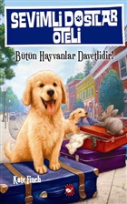 Sevimli Dostlar Oteli : Btn Hayvanlar Davetlidir! Beyaz Balina Yaynlar