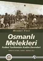 Osmanl Melekleri - Trkiye Futbol Tarihi 1. Cilt letiim Yaynevi