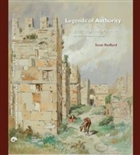 Legends of Authority: The 1215 Seljuk Inscriptions of Sinop Citadel, Turkey Ko niversitesi Yaynlar