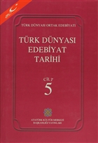 Trk Dnyas Edebiyat Tarihi Cilt: 5 Atatrk Kltr Merkezi Yaynlar