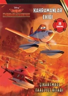 Disney Uçaklar 2 -  Kahramanlar Ekibi Çıkartmalı Faaliyet Kitabı Doğan Egmont Yayıncılık