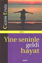 Yine Seninle Geldi Hayat Alfa Yaynlar