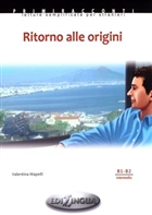 Ritorno Alle Origini (B1 - B2) Edilingua