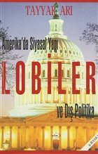 Amerika`da Siyasal Yap Lobiler ve D Politika Marmara Kitap Merkezi - Tayyar Ar