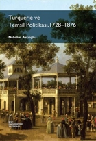 Turquerie ve Temsil Politikas, 1728-1876 Ko niversitesi Yaynlar