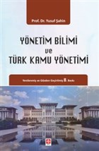 Ynetim Bilimi ve Trk Kamu Ynetimi Ekin Basm Yayn - Akademik Kitaplar