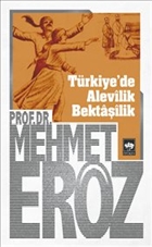 Trkiye`de Alevilik Bektailik tken Neriyat