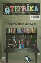 Tefrika 2 Aylk Sohbet Muhabbet Dergisi Say: 3 Temmuz/Austos 2014 Tefrika Dergisi