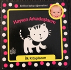 Hayvan Arkadalarm - lk Kitaplarm Serisi Ptikare Yaynclk