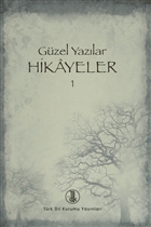 Gzel Yazlar Hikayeler - 1 Trk Dil Kurumu Yaynlar