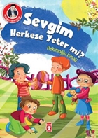 Sevgim Herkese Yeter mi? Tima ocuk - lk ocukluk