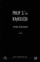 Philip S.`nin Kayboluu Aylak Adam Kltr Sanat Yaynclk