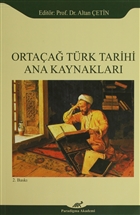 Ortaa Trk Tarihi Ana Kaynaklar Paradigma Akademi Yaynlar
