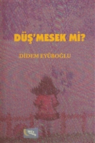 D`mesek mi? Gece Kitapl