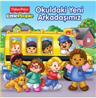Fisher Price : Okuldaki Yeni Arkadamz Doan Egmont Yaynclk