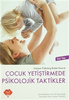 ocuk Yetitirmede Psikolojik Taktikler (0-6 Ya) Mikado Yaynlar