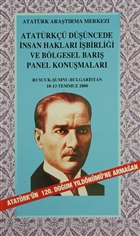 Atatrk Dncede nsan Haklar birlii ve Blgesel Bar Panel Konumalar Atatrk Aratrma Merkezi