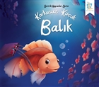 Sevimli Hayvanlar Serisi : Korkusuz Kk Balk Drtgz Yaynlar