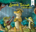Sevimli Hayvanlar Serisi : Sevimli Timsah ve Arkadalar Drtgz Yaynlar