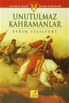 Unutulmaz Kahramanlar Art Basn Yayn Hizmetleri