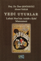 Yedi Uyurlar : Lafzal Nuri`nin Ashab- Kehf Manzumesi Yazarn Kendi Yayn