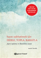 Hayat Sadeletirmek in Derle, Topla, Rahatla Epsilon Yaynevi