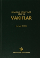 Elmall M. Hamdi Yazr Gzyle : Vakflar Trkiye Diyanet Vakf Yaynlar
