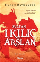Sultan 1. Kl Arslan Nesil Yaynlar