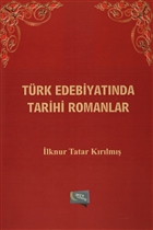 Trk Edebiyatnda Tarihi Romanlar Yazarn Kendi Yayn