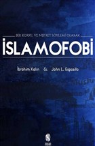 Bir Korku ve Nefret Sylemi Olarak slamofobi nsan Yaynlar
