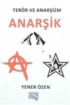 Terr ve Anarizm : Anarik Yazarn Kendi Yayn