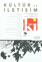 Kltr ve letiim Dergisi Yl : 18 Say : 35 Mart 2015 / Austos 2015 Kltr ve letiim Dergisi