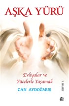 Aka Yr: Evliyalar ve Ycelerle Yaamak Doan Novus