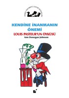 Kendine nanmann nemi - Louis Pasteur`un yks teki Yaynevi