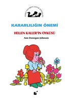 Kararlln nemi - Hellen Kaller`in yks teki Yaynevi