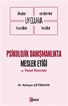 Psikolojik Danmanlkta Meslek Etii ve Yasal Konular Alfa Aktel Yaynlar