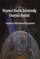 Kosmos Resim Sanatnda Uzaysal Boluk Yazarn Kendi Yayn