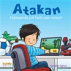 Atakan Bilgisayarda ok Fazla Oyun Oynuyor Kakns Yaynlar