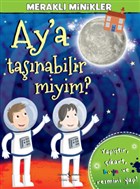 Merakl Minikler - Ay`a Tanabilir miyim?  Bankas Kltr Yaynlar
