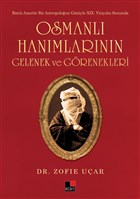 Osmanl Hanmlarnn Gelenek ve Grenekleri Kesit Yaynlar