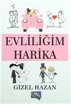 Evliliim Harika Yazarn Kendi Yayn