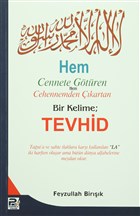 Hem Cennete Gtren Hem Cehennemden kartan Bir Kelime: Tevhid Karnca & Polen Yaynlar