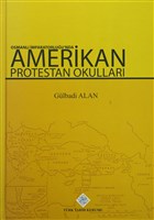 Osmanl mparatorluu`nda Amerikan Protestan Okullar Trk Tarih Kurumu Yaynlar