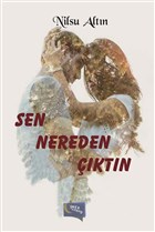 Sen Nereden ktn Yazarn Kendi Yayn